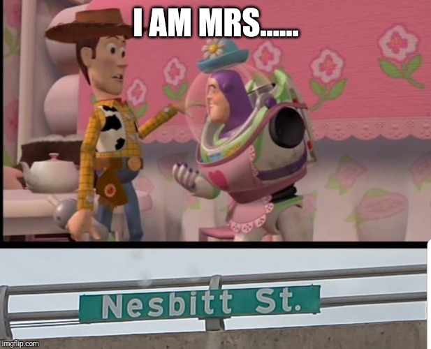 I AM MRS...... | made w/ Imgflip meme maker