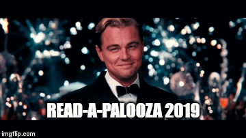 Readapalooza500k | 500,000! READ-A-PALOOZA 2019 | image tagged in gifs | made w/ Imgflip video-to-gif maker