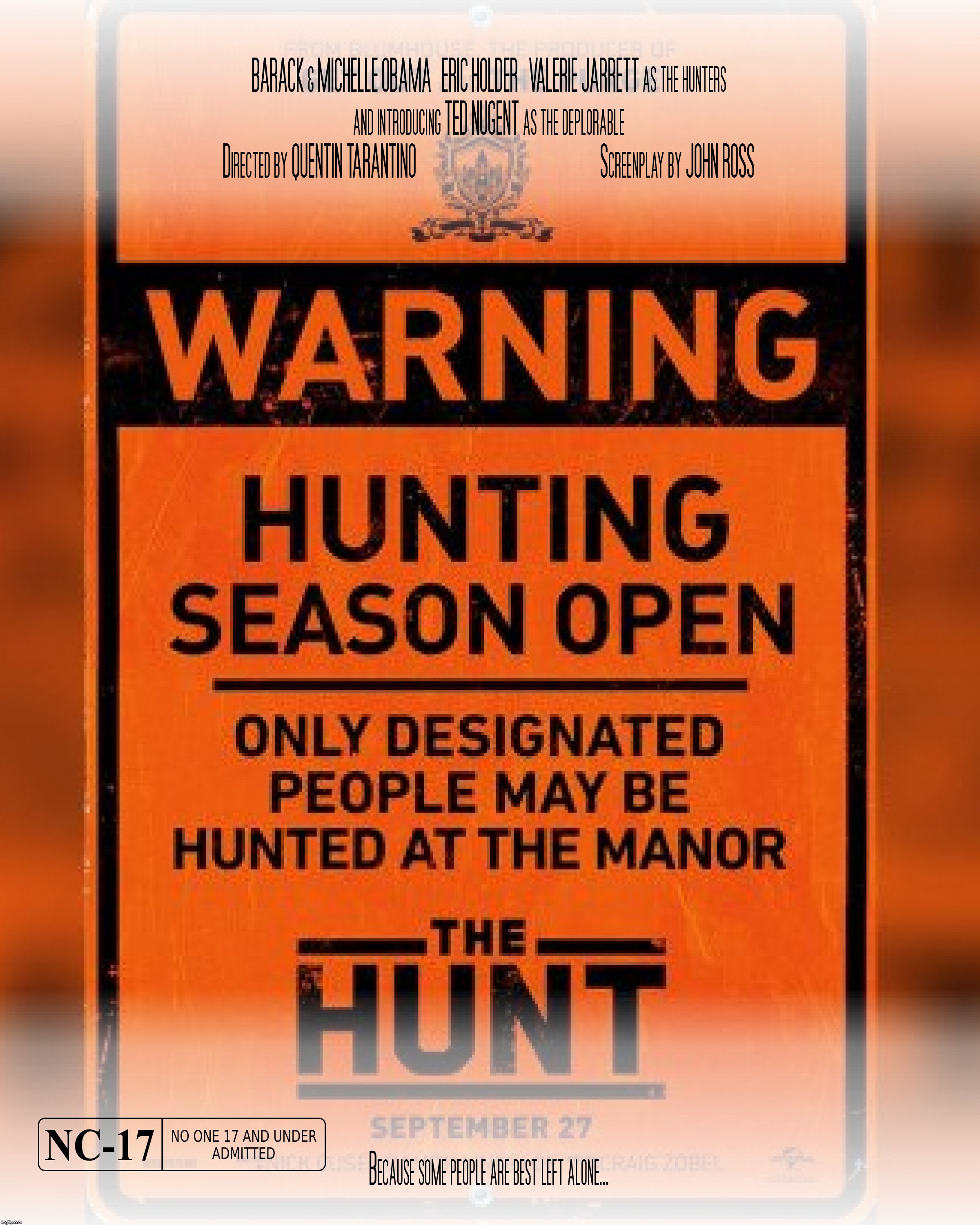 The Hunt Movie | image tagged in liberal elite,deplorables,the hunt movie | made w/ Imgflip meme maker