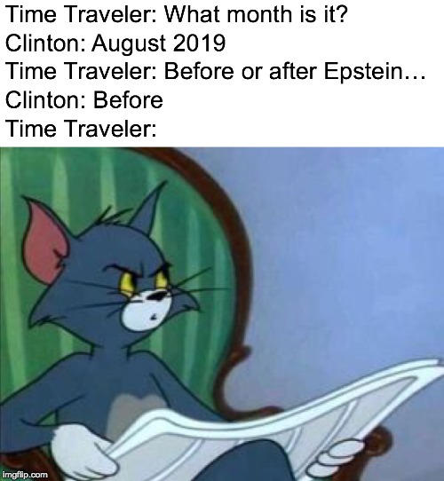 Why can't I find any tags for the 'Tom Reading The Newspaper' meme?! | image tagged in funny,memes,politics,jeffrey epstein | made w/ Imgflip meme maker