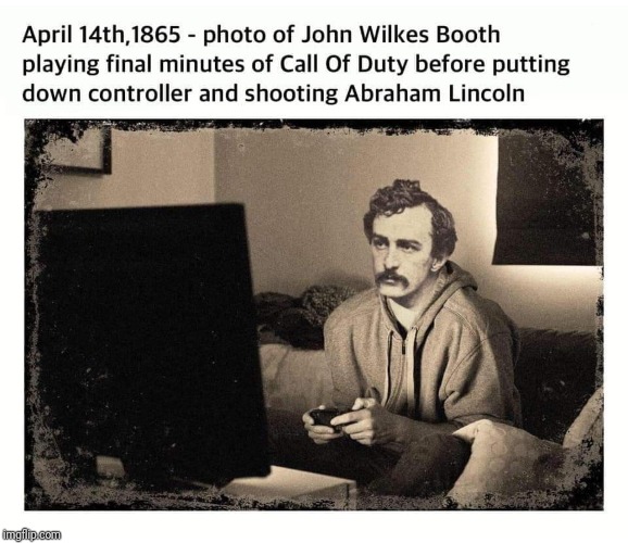 image tagged in abraham lincoln,video games,gun control | made w/ Imgflip meme maker