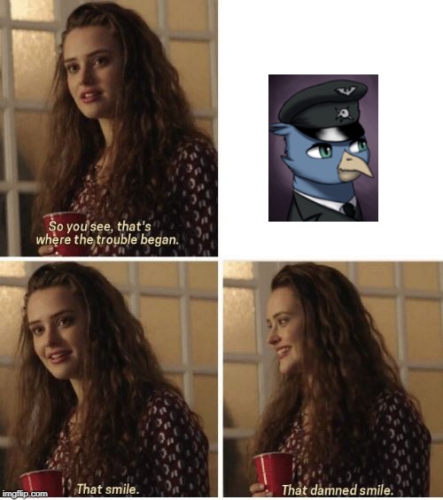 That Smile | image tagged in that smile | made w/ Imgflip meme maker