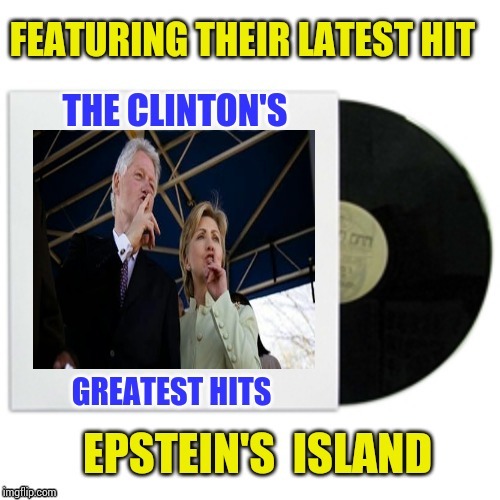 Death Row Records? | image tagged in hillary clinton,bill clinton,jeffrey epstein,conspiracy theory,memes | made w/ Imgflip meme maker