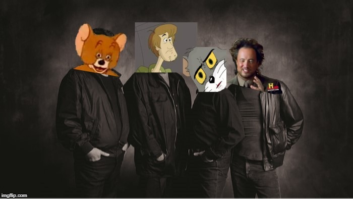 Me and the Boys | image tagged in tom and jerry,shaggy,ancient aliens,the highwaymen,me and the boys | made w/ Imgflip meme maker