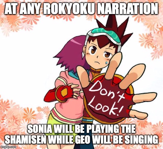 Shy Sonia | AT ANY ROKYOKU NARRATION; SONIA WILL BE PLAYING THE SHAMISEN WHILE GEO WILL BE SINGING | image tagged in sonia strumm,geo stelar,megaman,megaman star force,memes | made w/ Imgflip meme maker