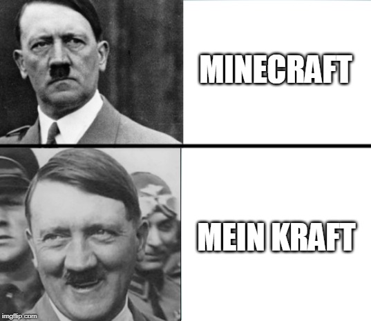 LOL | MINECRAFT; MEIN KRAFT | image tagged in funny | made w/ Imgflip meme maker