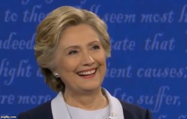 hillary smile | image tagged in hillary smile | made w/ Imgflip meme maker