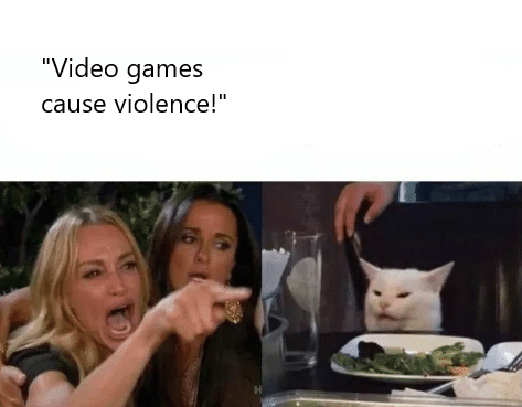 Video Games Cause Violence Blank Meme Template
