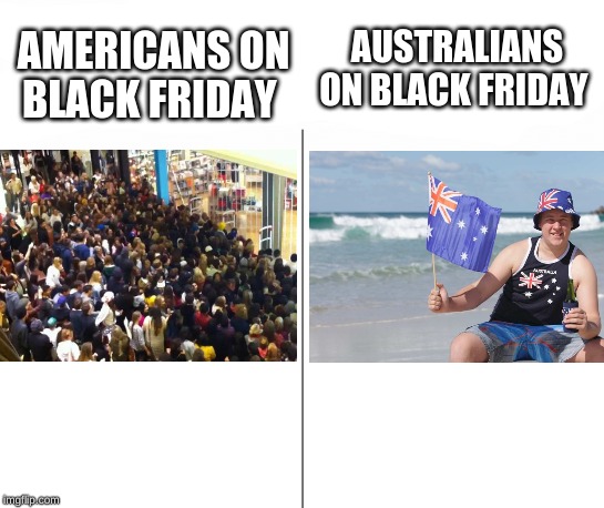 spot the difference | AMERICANS ON BLACK FRIDAY; AUSTRALIANS ON BLACK FRIDAY | image tagged in memes,spot the difference,black friday,australia,america | made w/ Imgflip meme maker