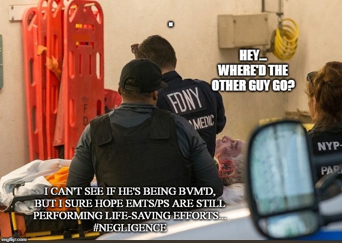 Hmmm.... Unless Already Pronounced... | QANON; HEY... WHERE'D THE OTHER GUY GO? I CAN'T SEE IF HE'S BEING BVM'D,
BUT I SURE HOPE EMTS/PS ARE STILL
PERFORMING LIFE-SAVING EFFORTS...
#NEGLIGENCE | image tagged in dead epstein | made w/ Imgflip meme maker
