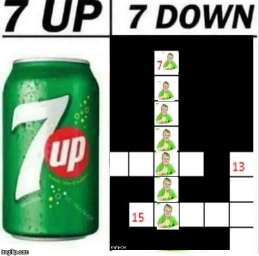 7-up/7-down | image tagged in nsfw,soda,savage | made w/ Imgflip meme maker