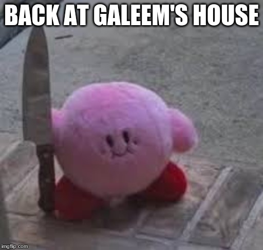 BACK AT GALEEM'S HOUSE | image tagged in super smash bros | made w/ Imgflip meme maker