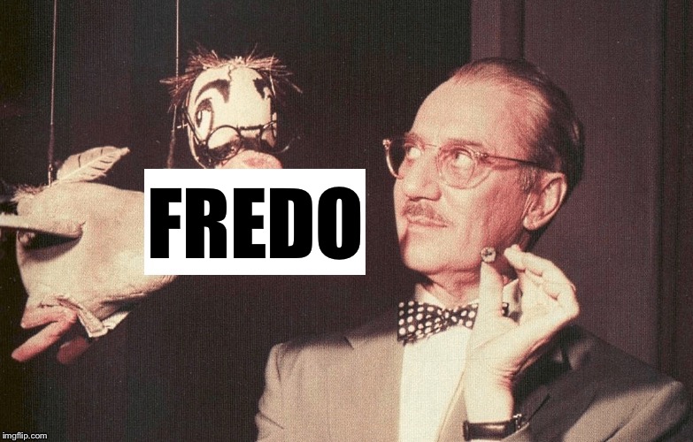 Say the secret word | FREDO | image tagged in groucho | made w/ Imgflip meme maker