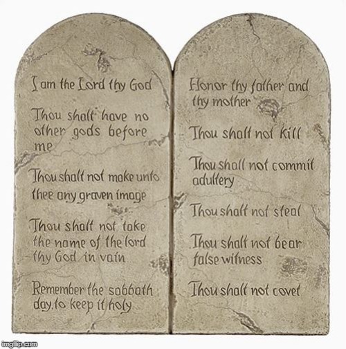 10 Commandments | image tagged in 10 commandments | made w/ Imgflip meme maker