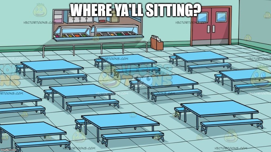 Where Y'all Sitting | WHERE YA'LL SITTING? | image tagged in where y'all sitting | made w/ Imgflip meme maker