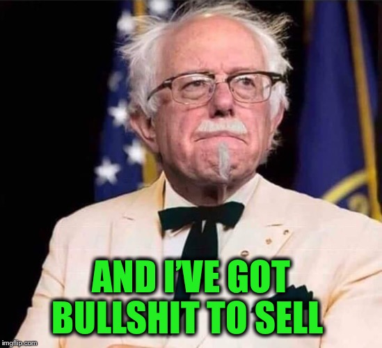 AND I’VE GOT BULLSHIT TO SELL | made w/ Imgflip meme maker