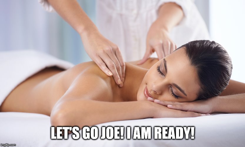 LET'S GO JOE! I AM READY! | made w/ Imgflip meme maker