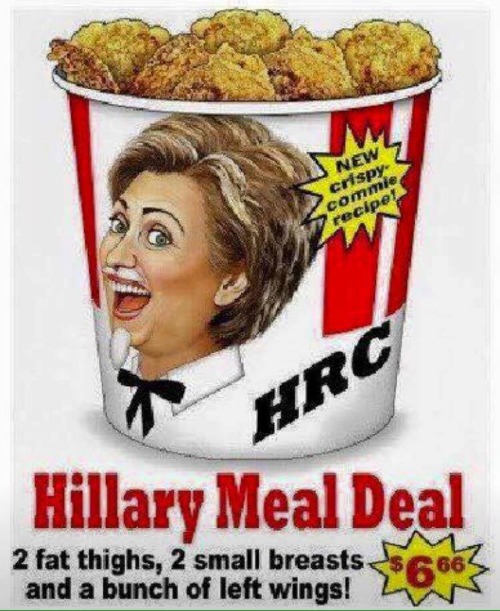 Don't Forget the Hillary Meal Deal! | image tagged in crooked hillary,kfc,thighs,breasts,left wing,crush the commies | made w/ Imgflip meme maker