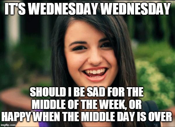 Rebecca Black Friday Memes Gifs Imgflip