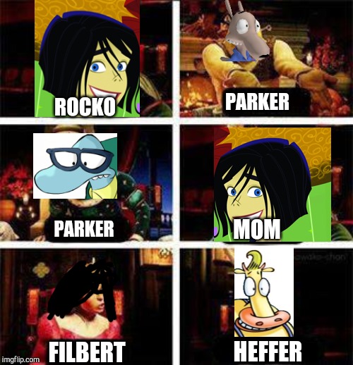 Shrek | PARKER; ROCKO; PARKER; MOM; HEFFER; FILBERT | image tagged in shrek,rocko's modern life,producing parker | made w/ Imgflip meme maker