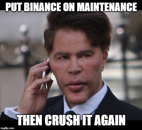 Bogdanoff Call | PUT BINANCE ON MAINTENANCE; THEN CRUSH IT AGAIN | image tagged in bogdanoff call | made w/ Imgflip meme maker