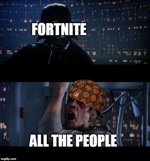 fortnite reactions *most of the time* | FORTNITE; ALL THE PEOPLE | image tagged in memes,fortnite | made w/ Imgflip meme maker