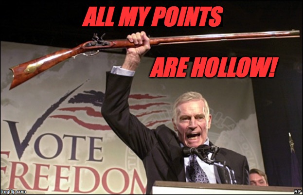 Charleton Heston NRA | ALL MY POINTS; ARE HOLLOW! | image tagged in charleton heston nra,memes,hollow points | made w/ Imgflip meme maker