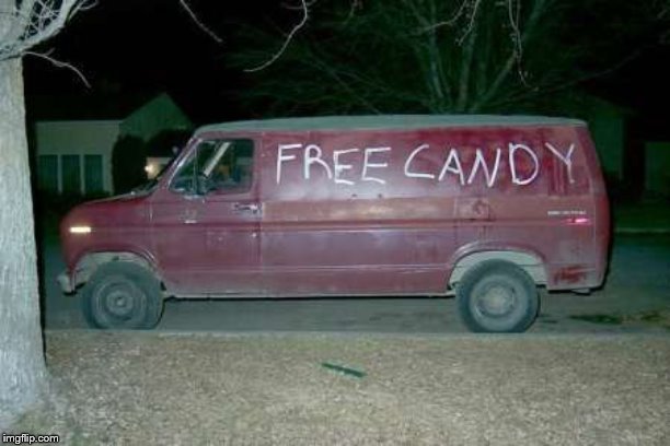 Free candy van | image tagged in free candy van | made w/ Imgflip meme maker