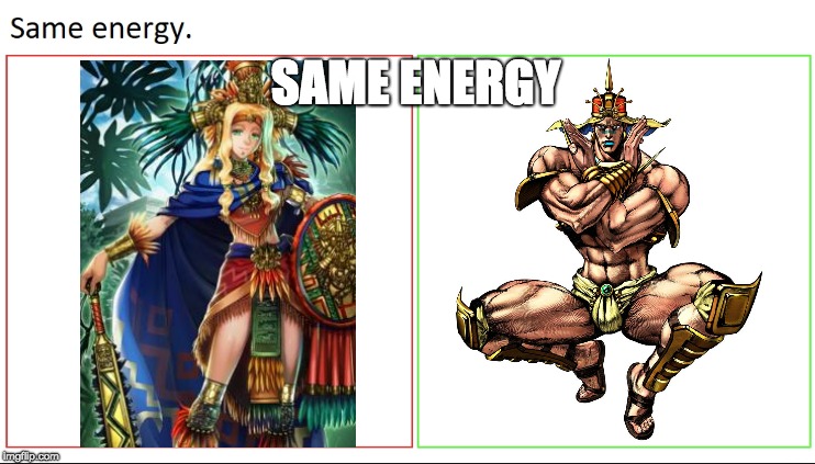 same energy | SAME ENERGY | image tagged in same energy | made w/ Imgflip meme maker