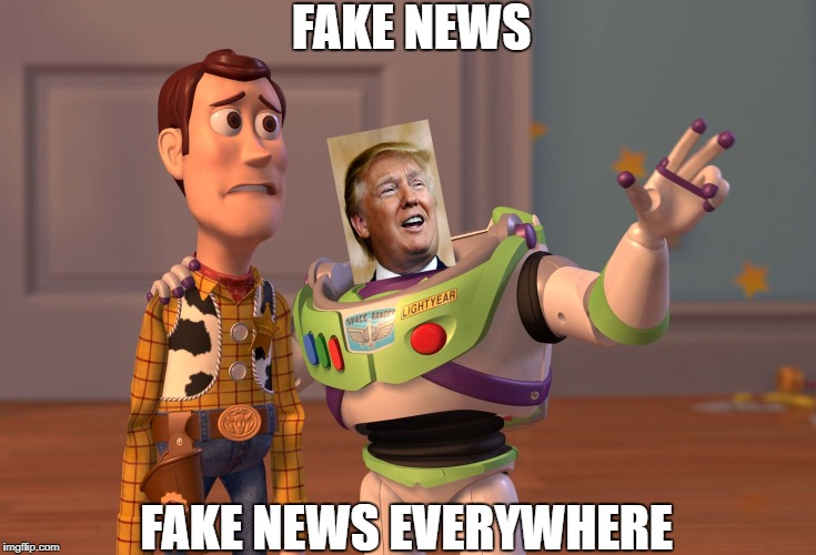 X, X Everywhere | FAKE NEWS; FAKE NEWS EVERYWHERE | image tagged in memes,x x everywhere | made w/ Imgflip meme maker