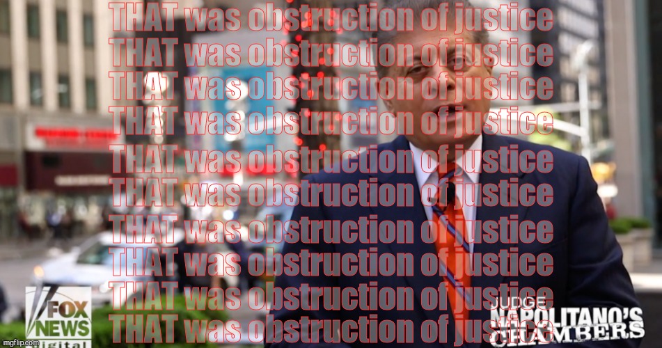 THAT was obstruction of justice THAT was obstruction of justice THAT was obstruction of justice THAT was obstruction of justice THAT was obs | made w/ Imgflip meme maker