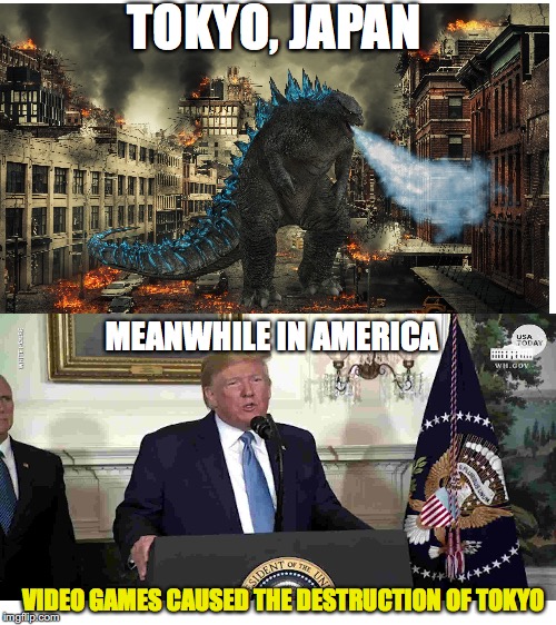 Godzilla attacks Tokyo and the Media sees him as a Gamer | TOKYO, JAPAN; MEANWHILE IN AMERICA; VIDEO GAMES CAUSED THE DESTRUCTION OF TOKYO | image tagged in blank white template,video games,politics | made w/ Imgflip meme maker