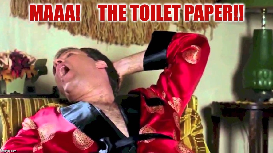 Wedding crashers chaz | MAAA!     THE TOILET PAPER!! | image tagged in wedding crashers chaz | made w/ Imgflip meme maker