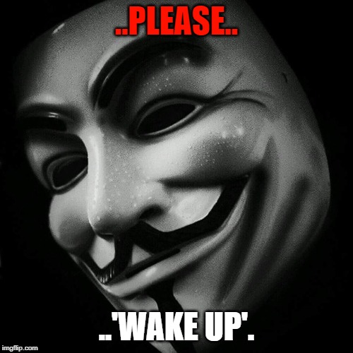 ME | ..PLEASE.. ..'WAKE UP'. | image tagged in me | made w/ Imgflip meme maker