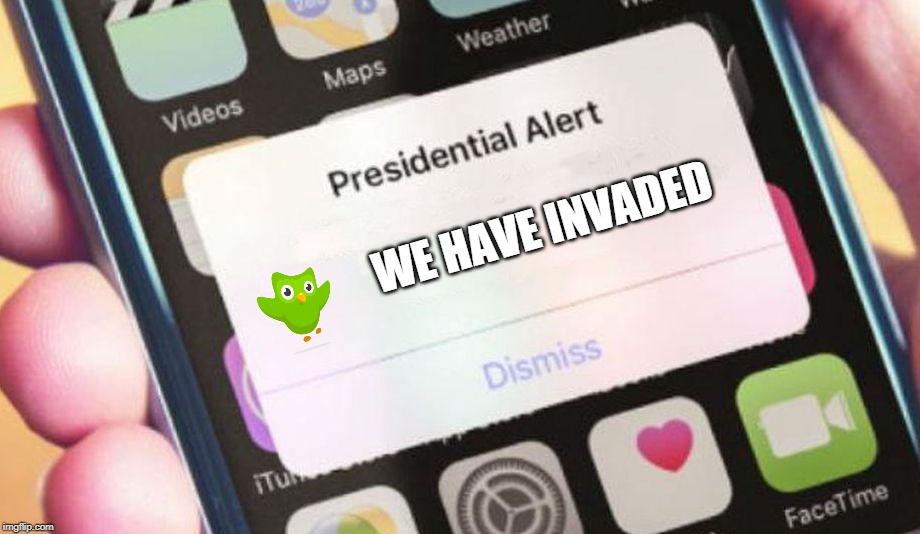 Presidential Alert | WE HAVE INVADED | image tagged in memes,presidential alert | made w/ Imgflip meme maker