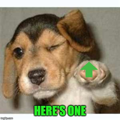 HERE'S ONE | made w/ Imgflip meme maker