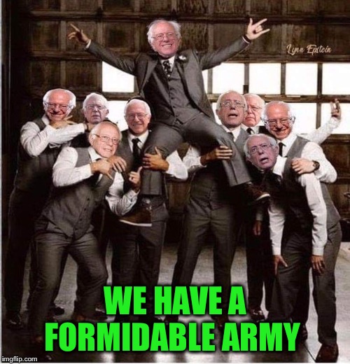 WE HAVE A FORMIDABLE ARMY | made w/ Imgflip meme maker