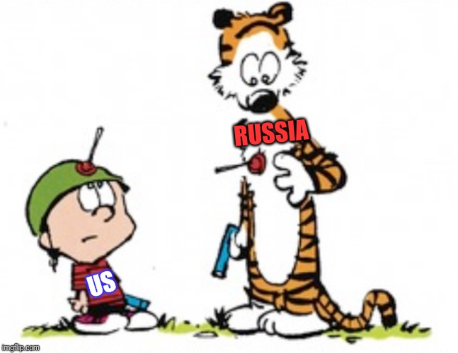 Dumbasses! | RUSSIA; US | image tagged in calvin and hobbes,war,nuclear bomb | made w/ Imgflip meme maker