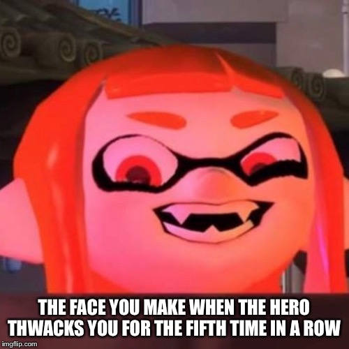 Angry inkling | THE FACE YOU MAKE WHEN THE HERO THWACKS YOU FOR THE FIFTH TIME IN A ROW | image tagged in splatoon,inkling,super smash bros | made w/ Imgflip meme maker