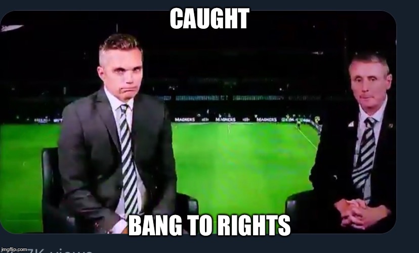 CAUGHT; BANG TO RIGHTS | made w/ Imgflip meme maker