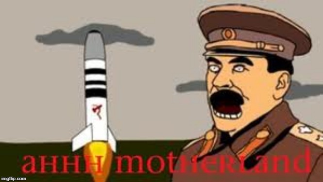 My Monday....
And one of the best interweb clips of all time... | image tagged in monday,russians,nukes,missle | made w/ Imgflip meme maker