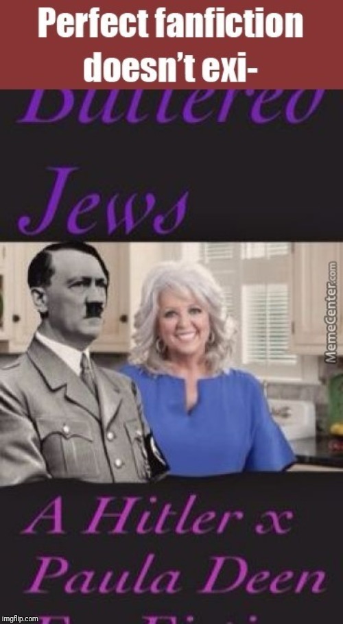 Paula Deen x Hitler | image tagged in paula deen x hitler | made w/ Imgflip meme maker