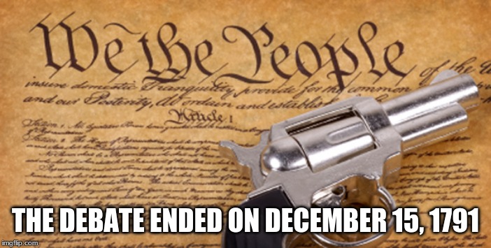 Your fear doesn't erase my rights | THE DEBATE ENDED ON DECEMBER 15, 1791 | image tagged in 2nd amendment,carry everywhere,no debate needed,never a victim,protect the weak,firearms save lives | made w/ Imgflip meme maker