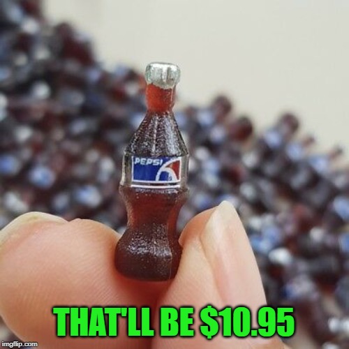 THAT'LL BE $10.95 | made w/ Imgflip meme maker