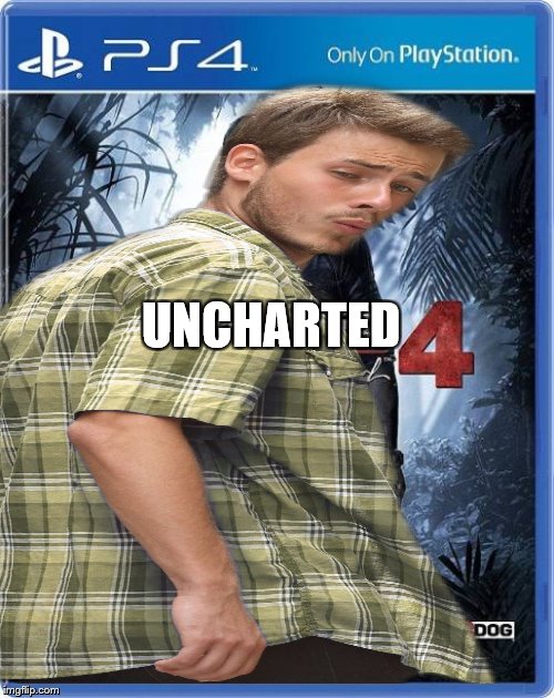 UNCHARTED | made w/ Imgflip meme maker