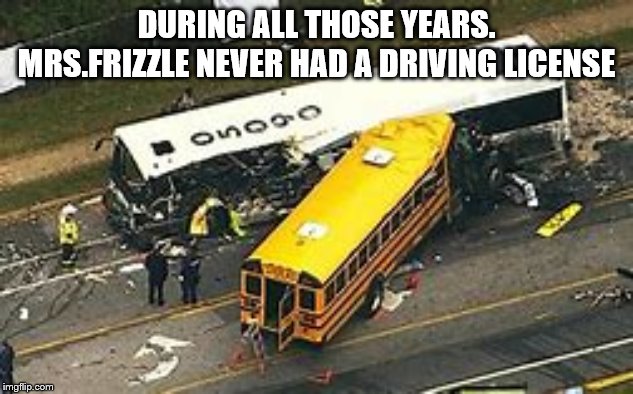 Mrs.Frizzle never had a drivings License - Imgflip