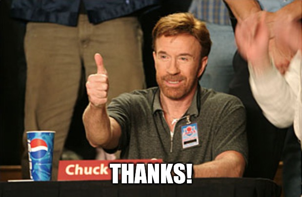 Chuck Norris Approves Meme | THANKS! | image tagged in memes,chuck norris approves,chuck norris | made w/ Imgflip meme maker