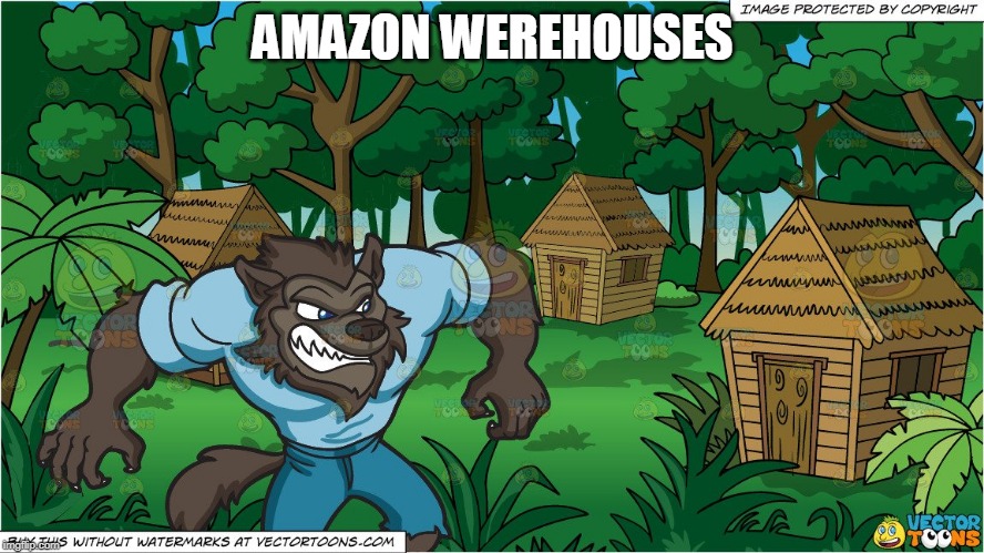 amazon |  AMAZON WEREHOUSES | image tagged in amazon | made w/ Imgflip meme maker