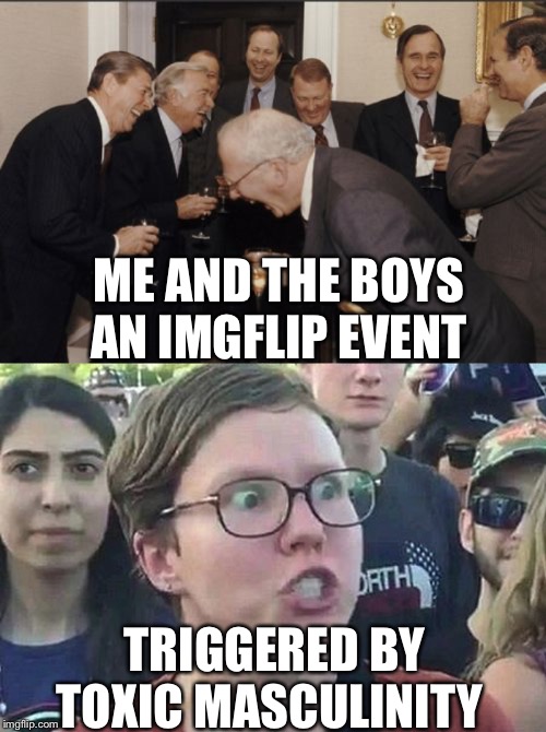 Image Tagged In Memes,laughing Men In Suits,triggered Liberal - Imgflip