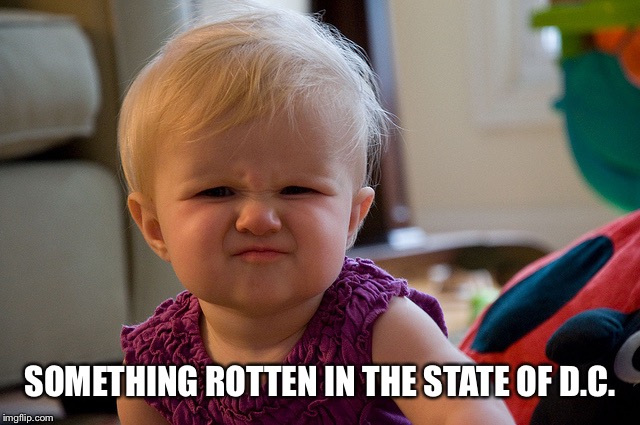 Stinky Perfume | SOMETHING ROTTEN IN THE STATE OF D.C. | image tagged in stinky perfume | made w/ Imgflip meme maker
